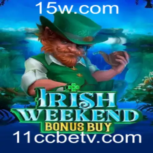 Descubra o Mundo do IrishWeekendBonusBuy e Como Aproveitar ao Máximo